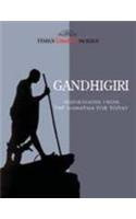 Gandhigiri - Inspirations from the Mahatma for Today