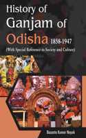 History of Ganjam of Odisha 1858-1947