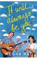 It Will Always Be You