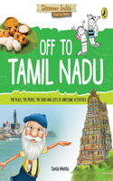 Off to Tamil Nadu (Discover India)