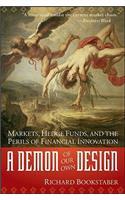 A Demon of Our Own Design