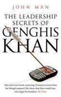 The Leadership Secrets of Genghis Khan