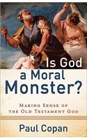 Is God a Moral Monster?