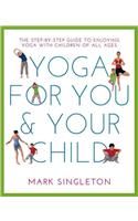 YOGA FOR YOU AND YOUR CHILD