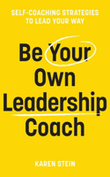 Be Your Own Leadership Coach