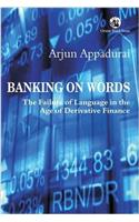 Banking on Words: The Failure of Language in the Age of Derivative Finance