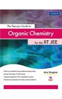 The Pearson Guide to Organic Chemistry for the IIT JEE