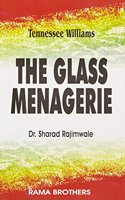 GLASS MENAGERIE - TENNESSEE WILLIAMS, 1/E PB....Rajimwale, S