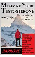 Maximize Your Testosterone At Any Age!