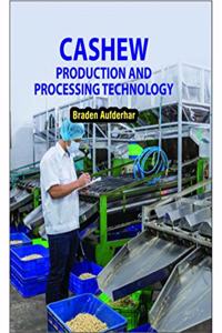 CASHEW PRODUCTION AND PROCESSING TECHNOLOGY
