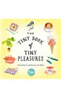 The Tiny Book of Tiny Pleasures