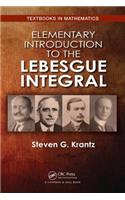 Elementary Introduction to the Lebesgue Integral