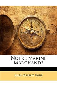 Notre Marine Marchande