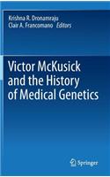 Victor McKusick and the History of Medical Genetics