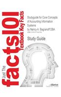 Studyguide for Core Concepts of Accounting Information Systems by DBA, ISBN 9780470507025