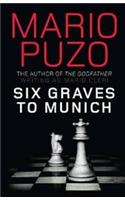 Six Graves to Munich