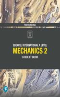 Edexcel International A Level Mathematics Mechanics 2 Student Book