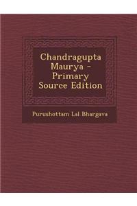 Chandragupta Maurya