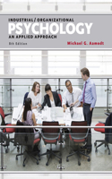 Industrial/Organizational Applications Workbook for Aamodt's Industrial/Organizational Psychology: An Applied Approach