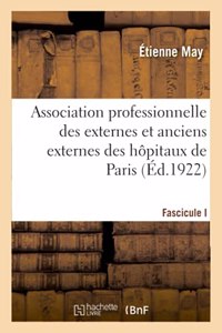 Association Professionnelle Des Externes Et Anciens Externes Des Hôpitaux de Paris, Conférences: Fascicule I