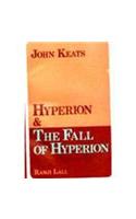 Hyperion And The Fall Of Hyperion - John Keats