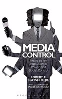 Media Control: News as an Institution of Power and Social Control