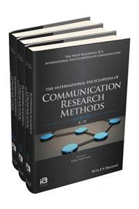 The International Encyclopedia of Communication Research Methods, 3 Volume Set