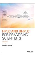 HPLC and UHPLC for Practicing Scientists