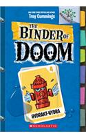 Hydrant-Hydra: A Branches Book (the Binder of Doom #4)