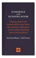 Junkspace with Running Room