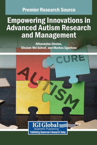 Empowering Innovations in Advanced Autism Research and Management