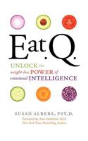 Eat Q: Unlock the Weight-Loss Power of Emotional Intelligence