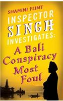 Inspector Singh Investigates: A Bali Conspiracy Most Foul