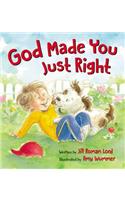 God Made You Just Right