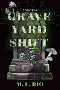Graveyard Shift