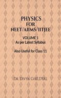 NEET PHYSICS VOLUME 1 : PHYSICS GUIDE BOOK FOR NEET/AIIMS EXAM