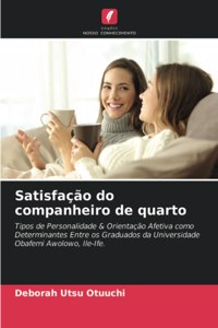 Satisfação do companheiro de quarto