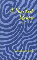 A SANSKRIT READER: WITH NOTES AND SANKRIT-ENGLISH VOCABULARY
