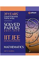 39 Years Chapterwise Topicwise Solved Papers (2017-1979) IIT JEE Mathematics