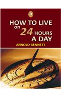 How To Live On 24 Hours A Day