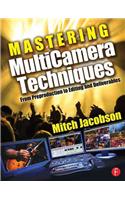 Mastering MultiCamera Techniques