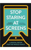 Stop Staring at Screens!