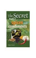 Secret Benefits of Spices & Condiments