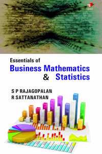 Essentials of Business Mathematics and Statistics