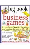 The Big Book of Business Games: Icebreakers, Creativity Exercises and Meeting Energizers