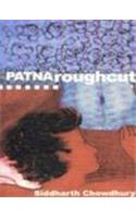 Patna Rough Cut