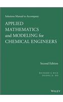 Applied Mathematics and Modeling for Chemical Engineers Solutions Manual