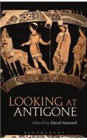 Looking at Antigone