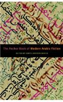 Anchor Book of Modern Arabic Fiction