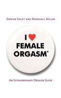 I Love Female Orgasm